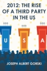 2012 : The Rise of a Third Party in the US - eBook