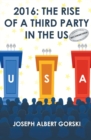 2016 : THE RISE OF A THIRD PARTY IN THE US - eBook