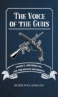 The Voice of the Guns : America, Switzerland, and the Second Amendment - Book