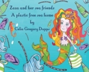 Zaza and her sea friends, a plastic free sea home - Book