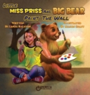 Little Miss Priss and Big Bear Paint the Wall - Book
