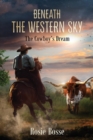 Beneath the Western Sky : The Cowboy's Dream - Book