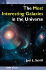 The Most Interesting Galaxies in the Universe - Book