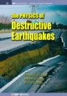 The Physics of Destructive Earthquakes - Book