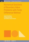 Numerical Solutions of Boundary Value Problems with Finite Difference Method - Book