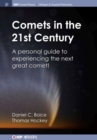 Comets in the 21st Century : A Personal Guide to Experiencing the Next Great Comet! - Book