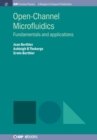 Open-Channel Microfluidics : Fundamentals and Applications - Book