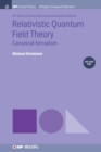 Relativistic Quantum Field Theory, Volume 1 : Canonical Formalism - Book