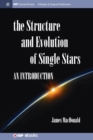 Structure and Evolution of Single Stars : An introduction - Book