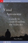Visual Astronomy : A Guide to Understanding the Night Sky - Book