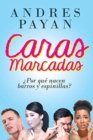 Caras Marcadas : Porque Nacen Barros y Espinillas - Book