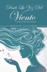 Desde La Voz Del Viento : Poemas y mini cuentos de ficcion - Book