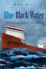 Blue Black Water : The Sinking of the C. M. Demson - eBook