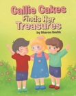 Callie Cakes Finds Her Treasures - Book