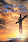 After You Have Suffered a While - eBook