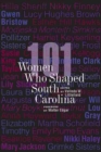 101 Women Who Shaped South Carolina - Book