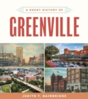 A Short History of Greenville - Book