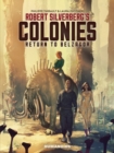 Robert Silverberg's COLONIES : Return to Belzagor - Book