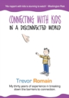 Connecting with Kids in a Disconnected World - Book
