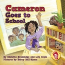 Cameron Goes to School - Book