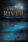 Twin River (New Edition) - Book