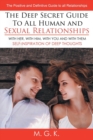 THE DEEP SECRET GUIDE TO ALL HUMAN AND SEXUAL RELATIONSHIPS : (WITH HER, WITH HIM, WITH YOU AND WITH THEM) The positive and definitive guide to all relationships (SELF-INSPIRATION OF DEEP THOUGHTS) - eBook