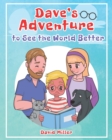 Dave's Adventure to See the World Better - Book