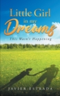 Little Girl in my Dreams : This Wasn't Happening - Book