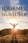 Journey of a Nurturer : Learning to Heal from the Inside Out - Book