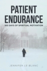 Patient Endurance : 365 Days of Spiritual Motivation - eBook