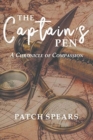 The Captain's Pen : A Chronicle of Compassion - Book