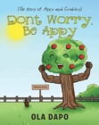 Don't Worry, Be Appy (The story of Appy and Crabby) - Book