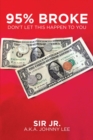 95% Broke Don't Let This Happen to You - eBook