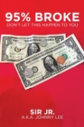 95% Broke Don't Let This Happen to You - Book