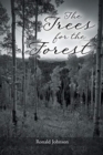 The Trees for the Forest - Book