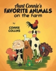 Aunt Connie's Favorite Animals on the Farm - Book