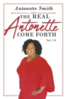 The Real Antonette Come Forth Vol. 7-9 - Book