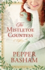 The Mistletoe Countess - eBook