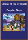 Stories of the Prophets : Prophet Noah - Book