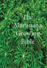 The Marijuana Growing Bible - Book