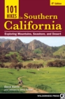 101 Hikes in Southern California : Exploring Mountains, Seashore, and Desert - Book