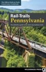 Rail-Trails Pennsylvania : The definitive guide to the state's top multiuse trails - Book