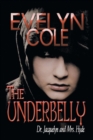 The Underbelly : Dr. Jacquelyn and Mrs. Hyde - Book