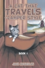 A Cat That Travels - Camper Style : Book 1 - Book
