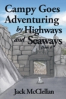 Campy Goes Adventuring by Highways and Seaways : Book 4 - Book