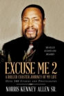 Excuse Me 2 : A Roller Coaster Journey of My Life Over 500 Stories and Photographs - Book