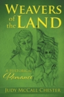 Weavers of the Land : A Historical Romance - Book