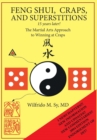 Feng Shui, Craps, and Superstitions : The Martial Arts Approach to Winning at Craps - Book