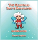 The Christmas Spryte Encounter : Bad Behavior - Book