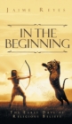 In the Beginning : The Early Days of Religious Beliefs - Book